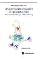 Structure and Mechanism in Protein Science: A Guide to Enzyme Catalysis and Protein Folding