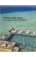 Pools and Spas in Hotels and Resorts