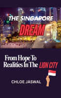 Singapore Dream