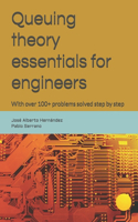 Queuing theory essentials for engineers