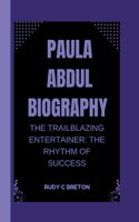 Paula Abdul Biograhpy