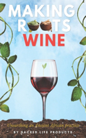 Making Roots Wine