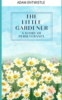 The Little Gardener
