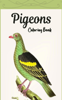 Pigeons Coloring Book: Doves Designs To Color For Kids And Adults