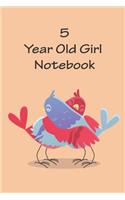 5 Year Old Girl Birds Notebook Birthday Gift