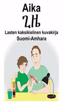 Suomi-Amhara Aika/&#4874;&#4828; Lasten kaksikielinen kuvakirja