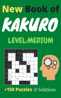 New Book Of KAKURO Level Medium: 160 Puzzles kakuro (Volume 1),160 Medium Puzzles for adult,160 medium Kakuro Cross Sums, logic game