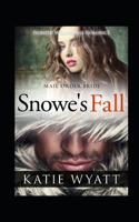 Snowe's Fall: (7 Pioneer Wilderness Romance)
