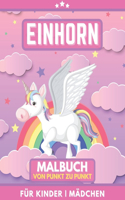 Einhorn Malbuch Für Kinder. Von Punkt Zu Punkt Für Mädchen