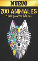 200 Animales Libro Colorear Adultos: Diseños de animales para aliviar el estrés 200 diseños de animales con leones, dragones, mariposas, elefantes, búhos, caballos, perros, gatos y tigr