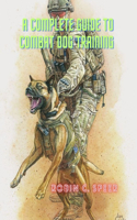 Complete Guide To Combat Dog Training