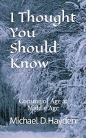 I Thought You Should Know