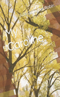 My Caroline