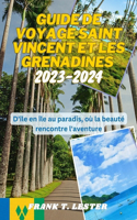 Guide de Voyage Saint Vincent Et Les Grenadines 2023-2024