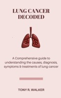 Lung Cancer Decoded