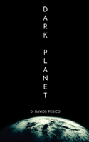 Dark Planet: Viaggio al Confine dell'Impossibile: Scopri il Racconto che Sta Conquistando il Cuore degli Appassionati di Fantascienza!