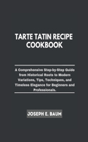 Tarte Tatin Recipe Cookbook