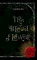 The Blood Flower