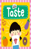 Taste: (Super Senses)