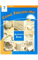 Come, Follow Me 7 Activity Book