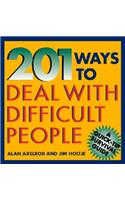 201 Ways to Deal With Difficult People