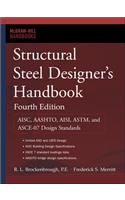 Structural Steel Designer's Handbook: AISC, AASHTO, AISI, ASTM, AREMA, and ASCE-07 Design Standards