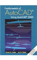 Fundamentals of AutoCAD - Using AutoCAD 2000