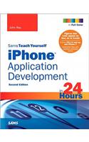 Sams Teach Yourself Iphone Application Development in 24 Hours, 2/E