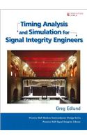 Timing Analysis and Simulation for Signal Integrity Engineers