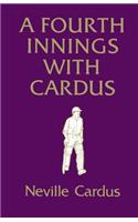 Fourth Innings with Cardus