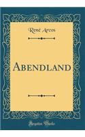 Abendland (Classic Reprint)