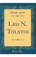 Leo N. Tolstoi (Classic Reprint)