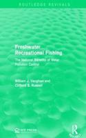 Freshwater Recreational Fishing: The National Benefits of Water Pollution Control (Routledge Revivals) [Special Indian Edition - Reprint Year: 2020]