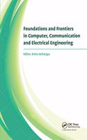 Foundations and Frontiers in Computer, Communication and Electrical Engineering: Proceedings of the 3rd International Conference C2e2, Mankundu, West Bengal, India, 15th-16th January, 2016.