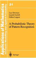 Probabilistic Theory of Pattern Recognition