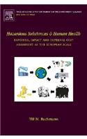 Hazardous Substances and Human Health: Exposure, Impact and External Cost Assessment at the European Scale: Volume 8 (Trace Metals and Other Contaminants in the Environment)