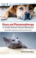 Stress and Pheromonatherapy in Small Animal Clinical Behaviour