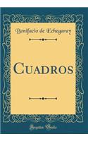 Cuadros (Classic Reprint)
