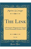 The Link, Vol. 16: A Protestant Magazine for Armed Forces Personnel; October, 1958 (Classic Reprint)