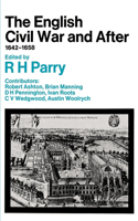 The English Civil War and After, 1642-1658