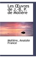 Les A'Uvres de J.-B. P. de Moliaure