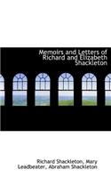 Memoirs and Letters of Richard and Elizabeth Shackleton