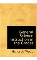General Science Instruction in the Grades: (English)