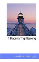 A Place in Thy Memory: (English)