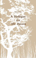 Mulligan for Mr. Brown