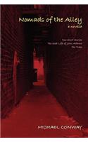 Nomads of the Alley a Novella & Two Short Stories