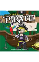 If I Were A Pirate