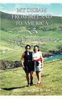My Dream From Ireland to America