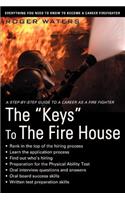 Keys to the Fire House