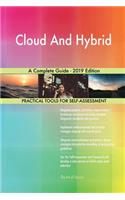 Cloud And Hybrid A Complete Guide - 2019 Edition